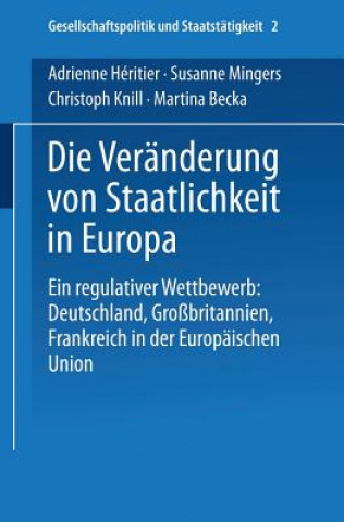 Książka Die Vereanderung Von Staatlichkeit in Europa Adrienne Heritier