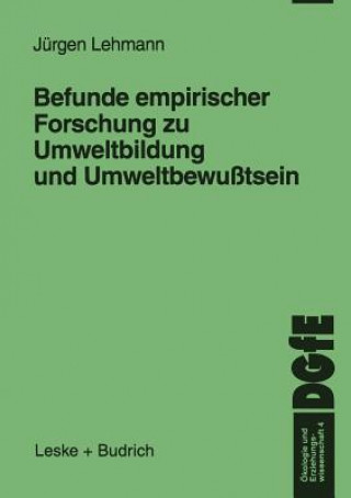 Kniha Befunde Empirischer Forschung Zu Umweltbildung Und Umweltbewu tsein Jürgen Lehmann