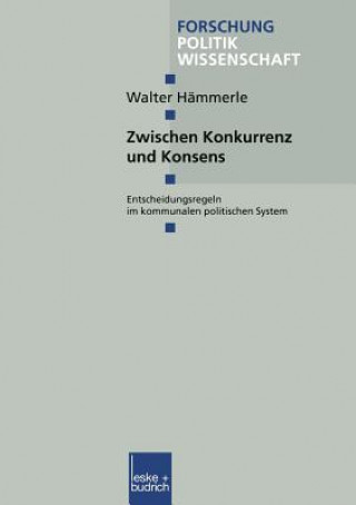 Kniha Zwischen Konkurrenz Und Konsens Walter Hämmerle