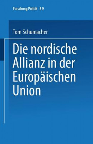 Książka Die Nordische Allianz in Der Europ ischen Union Tom Schumacher