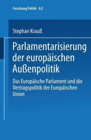 Kniha Parlamentarisierung Der Europ ischen Au enpolitik Stefan Krauß