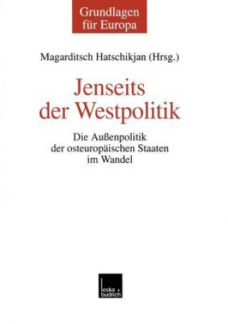 Kniha Jenseits Der Westpolitik Magarditsch A. Hatschikjan