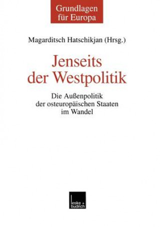 Książka Jenseits Der Westpolitik Magarditsch A. Hatschikjan