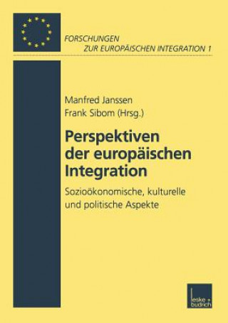 Knjiga Perspektiven Der Europ ischen Integration Manfred Janssen