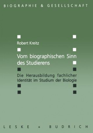 Książka Vom Biographischen Sinn Des Studierens Robert Kreitz