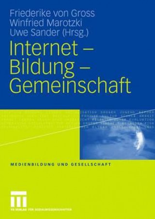 Kniha Internet - Bildung - Gemeinschaft Friederike von Gross