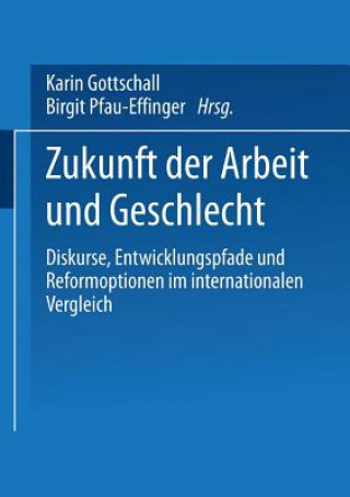 Książka Zukunft Der Arbeit Und Geschlecht Karin Gottschall