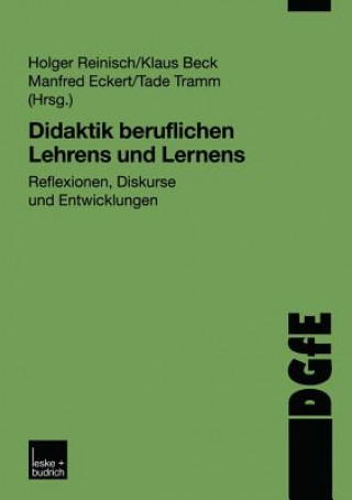 Könyv Didaktik Beruflichen Lehrens Und Lernens Holger Reinisch