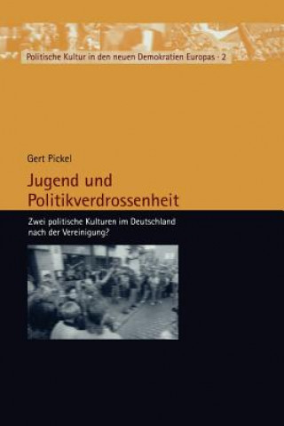 Könyv Jugend Und Politikverdrossenheit Gert Pickel