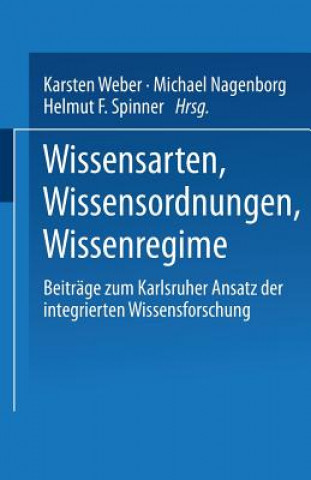 Knjiga Wissensarten, Wissensordnungen, Wissensregime Karsten Weber