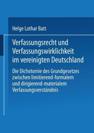 Carte Verfassungsrecht Und Verfassungswirklichkeit Im Vereinigten Deutschland Helge L. Batt