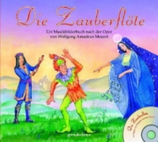 Carte Die Zauberflöte + CD - Ein Musikbilderbuch nach der Oper von Wolfgang Amadeus Mozart Clemens von Ramin