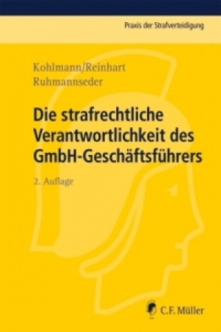 Kniha Die strafrechtliche Verantwortlichkeit des GmbH-Geschäftsführers Günter Kohlmann