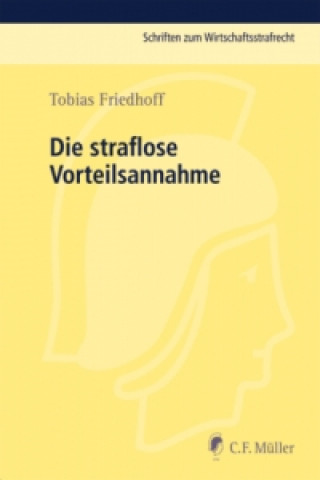 Kniha Die straflose Vorteilsannahme Tobias Friedhoff