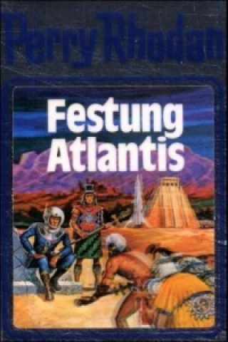 Knjiga Perry Rhodan - Festung Atlantis William Voltz