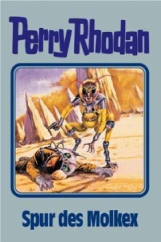 Kniha Perry Rhodan - Spur des Molkex William Voltz