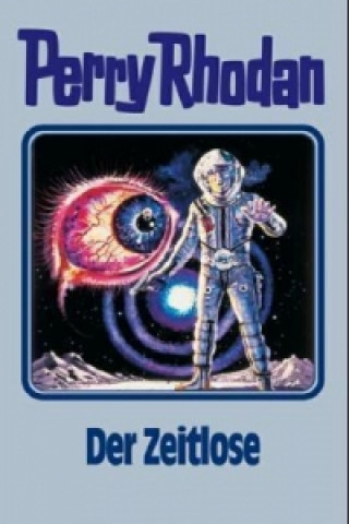 Knjiga Perry Rhodan - Der Zeitlose William Voltz