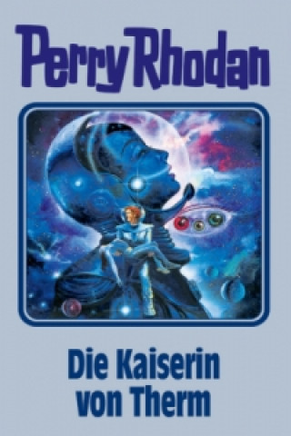 Книга Perry Rhodan - Die Kaiserin von Therm William Voltz