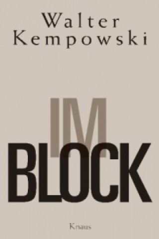 Kniha Im Block Walter Kempowski