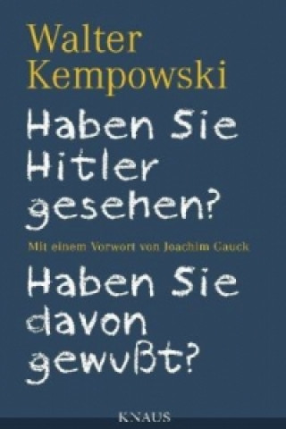 Kniha Haben Sie Hitler gesehen? Haben Sie davon gewußt? Walter Kempowski