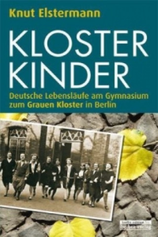 Kniha Klosterkinder Knut Elstermann