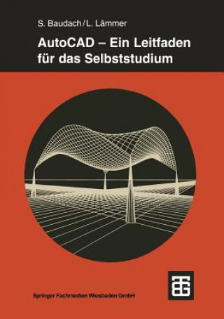 Kniha AutoCAD- Ein Leitfaden für das Selbststudium Stephan Baudach