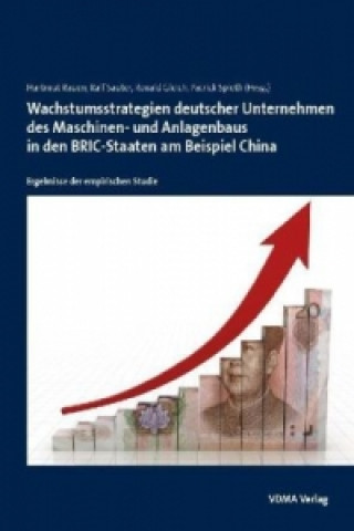 Buch Wachstumsstrategien deutscher Unternehmen des Maschinen- und Anlagenbaus in den BRIC-Staaten am Beispiel China VDMA