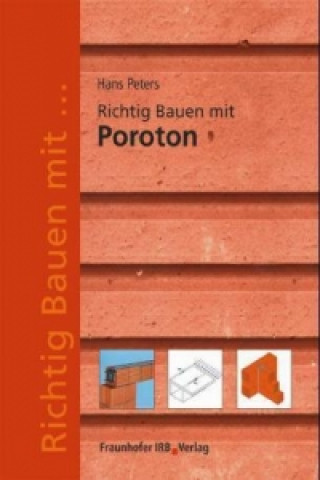 Knjiga Richtig Bauen mit Poroton Hans R. Peters