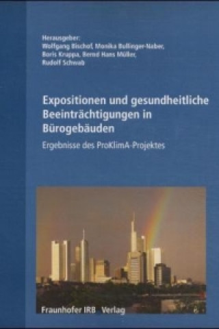 Carte Expositionen und gesundheitliche Beeinträchtigungen in Bürogebäuden Wolfgang Bischof