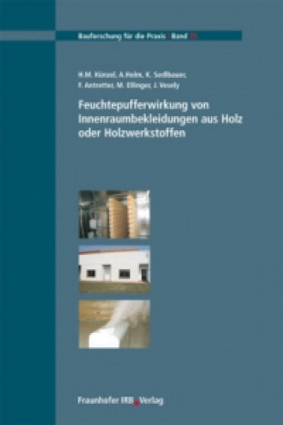 Książka Feuchtepufferwirkung von Innenraumbekleidungen aus Holz oder Holzwerkstoffen Hartwig M. Künzel