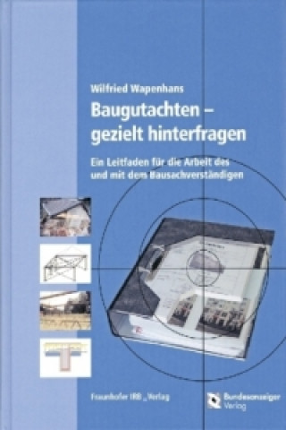 Kniha Baugutachten - gezielt hinterfragen Wilfried Wapenhans