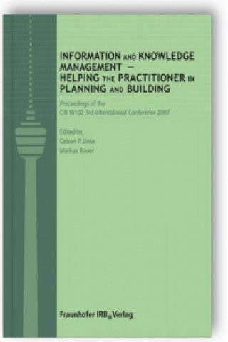 Kniha Information and Knowledge Management - Helping the Practitioner in Planning and Building. Celson P. Lima