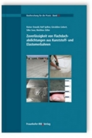 Kniha Zuverlässigkeit von Flachdachabdichtungen aus Kunststoff- und Elastomerbahnen. Rainer Oswald