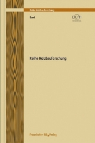 Książka Holzbau der Zukunft. Teilprojekt 03. Entwicklung von grundsätzlichen Strategien zur Energie- und Raumklimaoptimierung von Holzbauten für Büro- und Ver Hermann Kaufmann