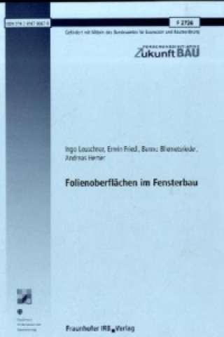 Carte Folienoberflächen im Fensterbau. Abschlussbericht. Ingo Leuschner