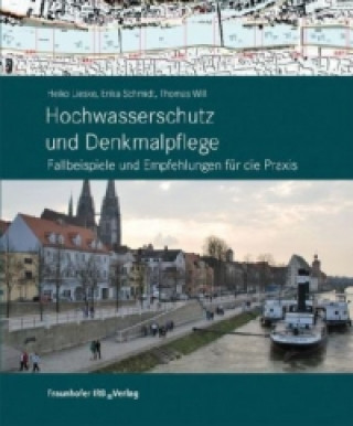 Könyv Hochwasserschutz und Denkmalpflege. Heiko Lieske