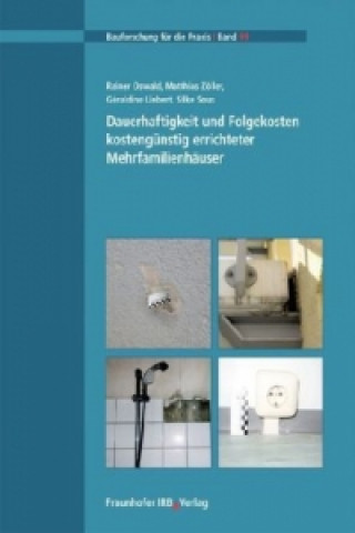 Kniha Dauerhaftigkeit und Folgekosten kostengünstig errichteter Mehrfamilienhäuser. Rainer Oswald