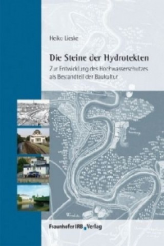 Kniha Die Steine der Hydrotekten. Heiko Lieske