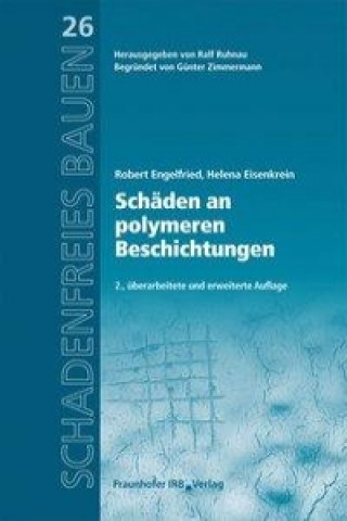 Könyv Schäden an polymeren Beschichtungen. Robert Engelfried