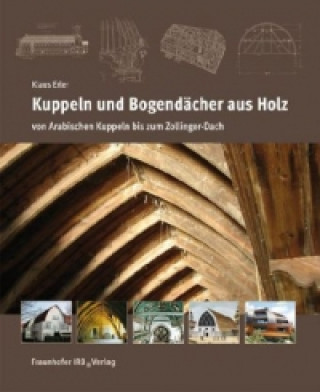 Kniha Kuppeln und Bogendächer aus Holz. Klaus Erler