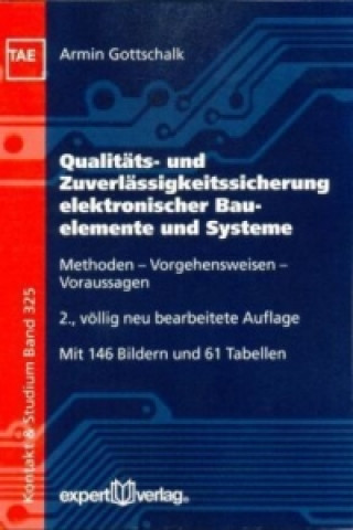 Książka Qualitäts- und Zuverlässigkeitssicherung elektronischer Bauelemente und Systeme Armin Gottschalk