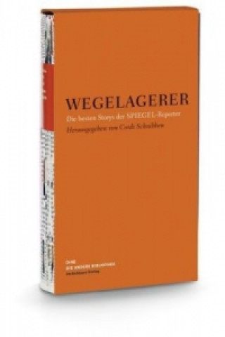 Könyv Wegelagerer Cordt Schnibben