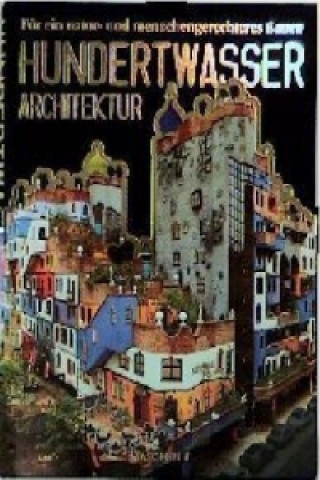 Könyv Hundertwasser. Architektur; . Friedensreich Hundertwasser
