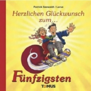 Könyv Herzlichen Glückwunsch zum Fünfzigsten Patrick Seewaldt