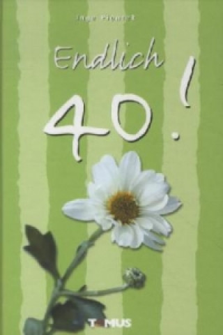 Книга Endlich 40! Inge Piontek