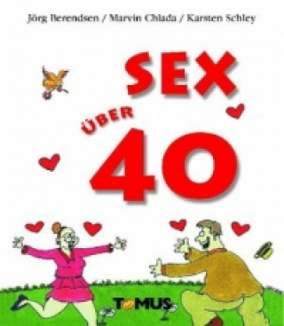 Kniha Sex über 40 Jörg Berendsen
