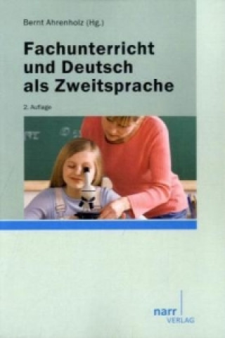 Kniha Fachunterricht und Deutsch als Zweitsprache Bernt Ahrenholz