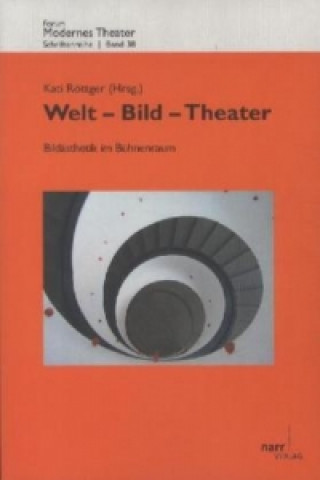Könyv Welt - Bild - Theater. Bd.2 Kati Röttger