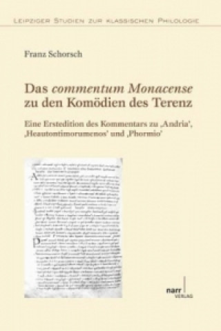 Kniha Das commentum Monacense zu den Komödien des Terenz Franz Ph. Schorsch