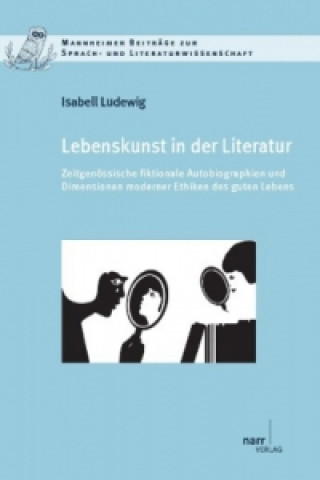 Könyv Lebenskunst in der Literatur Isabell Ludewig